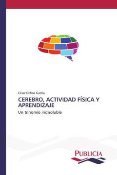 portada Cerebro, Actividad fã â Sica y Aprendizaje (in Spanish)