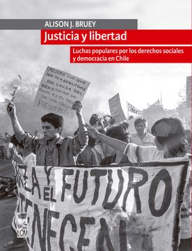 portada Justicia y libertad (Luchas populares por los derechos sociales y democracia)