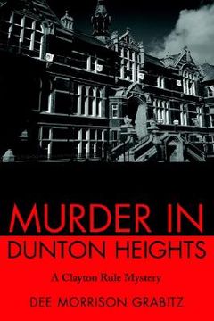 portada murder in dunton heights: a clayton rule mystery (en Inglés)