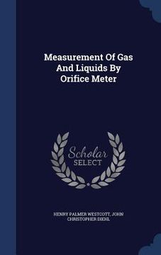 portada Measurement Of Gas And Liquids By Orifice Meter