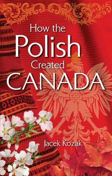 portada How the Polish Created Canada