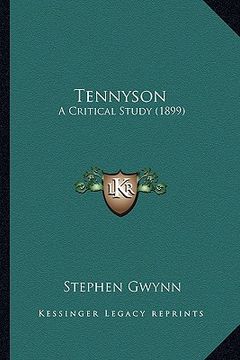 portada tennyson: a critical study (1899) a critical study (1899) (en Inglés)