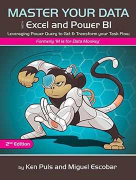 portada Master Your Data With Excel and Power bi: Leveraging Power Query to get & Transform Your Task Flow (en Inglés)
