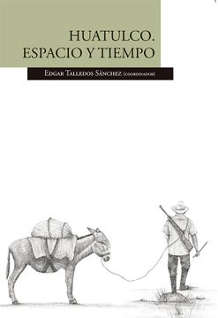 portada Huatulco. Espacio y Tiempo (in Spanish)