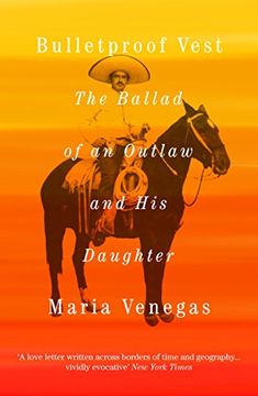 portada Bulletproof Vest: The Ballad of an Outlaw and His Daughter