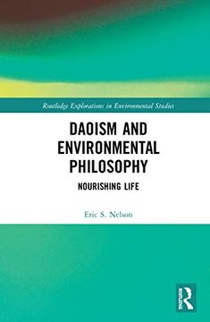portada Daoism and Environmental Philosophy: Nourishing Life (Routledge Explorations in Environmental Studies) (in English)