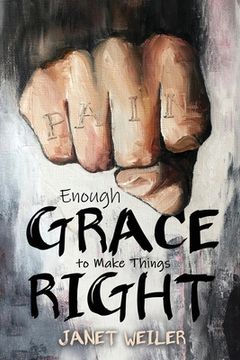 portada Enough Grace to Make Things Right (in English)