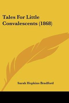 portada tales for little convalescents (1868) (en Inglés)