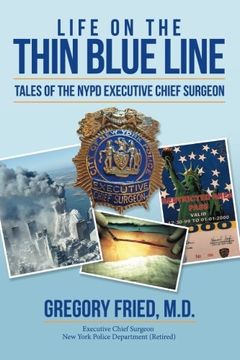 portada Life on the Thin Blue Line: Tales of the NYPD Executive Chief Surgeon