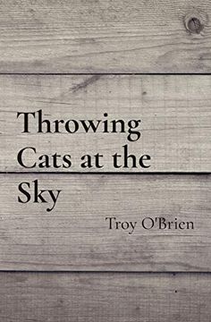 portada Throwing Cats at the sky (en Inglés)