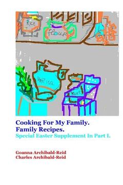 portada Cooking For My Family.Family Recipes: Special Easter Supplement in Part I (en Inglés)