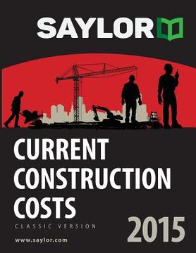 portada Saylor Current Construction Costs 2015 (en Inglés)