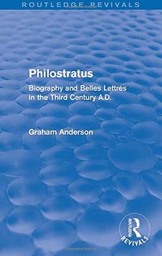 portada Philostratus (Routledge Revivals): Biography and Belles Lettres in the Third Century A. D. (en Inglés)