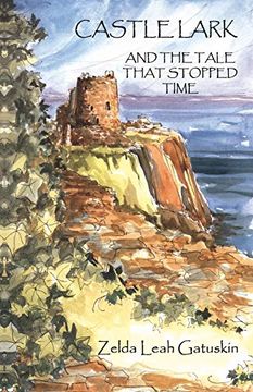 portada Castle Lark: And the Tale That Stopped Time (en Inglés)
