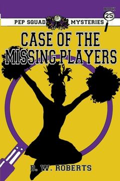 portada Pep Squad Mysteries Book 25: Case of Missing Players (en Inglés)