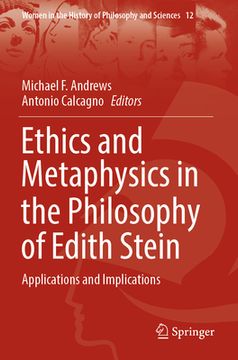 portada Ethics and Metaphysics in the Philosophy of Edith Stein: Applications and Implications 