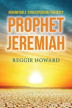 portada Indomitable Spokesperson for Deity - Prophet Jeremiah (en Inglés)