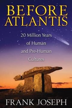 portada Before Atlantis: 20 Million Years of Human and Pre-Human Cultures (in English)