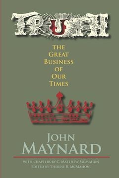 portada Truth, the Great Business of Our Times (en Inglés)