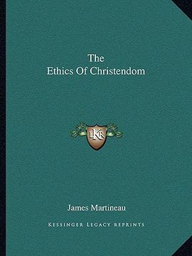 portada the ethics of christendom (en Inglés)