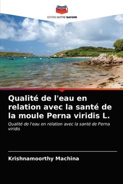 portada Qualité de l'eau en relation avec la santé de la moule Perna viridis L. (in French)