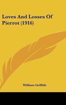 portada loves and losses of pierrot (1916) (en Inglés)