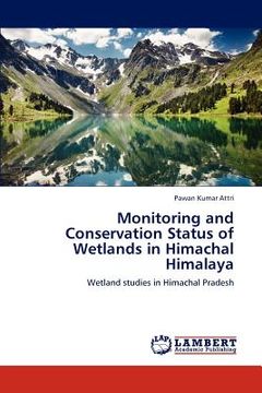 portada monitoring and conservation status of wetlands in himachal himalaya