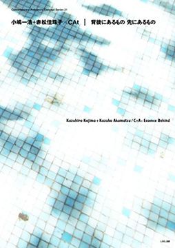 portada Kazuhiro Kojima + Kazuko Akamatsu / c+a Essence Behind