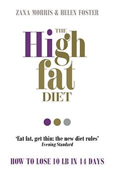 portada The High Fat Diet: How to lose 10 lb in 14 days