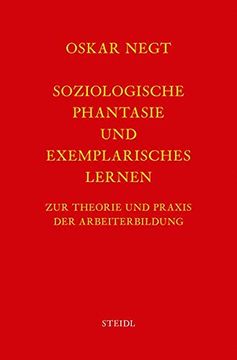 portada Soziologische Phantasie und Exemplarisches Lernen: Zur Theorie und Praxis der Arbeiterbildung (in German)