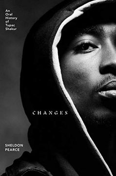 portada Changes: An Oral History of Tupac Shakur (en Inglés)