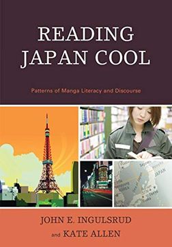 portada Reading Japan Cool: Patterns of Manga Literacy and Discourse 