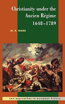 portada Christianity Under the Ancien Regime, 1648 1789 (New Approaches to European History) (in English)