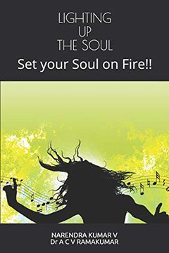 portada Lighting up the Soul: Set Your Soul on Fire! (en Inglés)