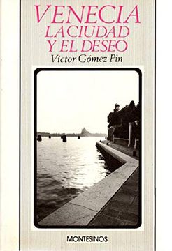 portada Venecia, la Ciudad y el Deseo (in Spanish)