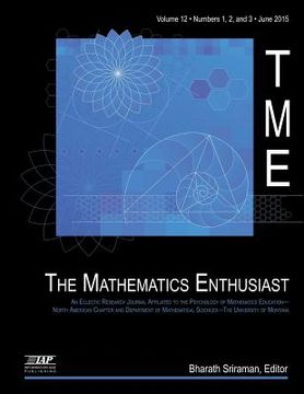 portada The Mathematics Enthusiast Journal, Volume 12, Numbers 1, 2 & 3, 2015 (in English)