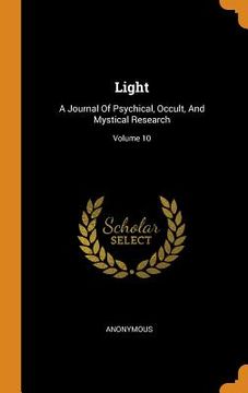 portada Light: A Journal of Psychical, Occult, and Mystical Research; Volume 10 