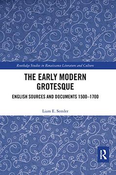 portada The Early Modern Grotesque: English Sources and Documents 1500-1700 (Routledge Studies in Renaissance Literature and Culture) 