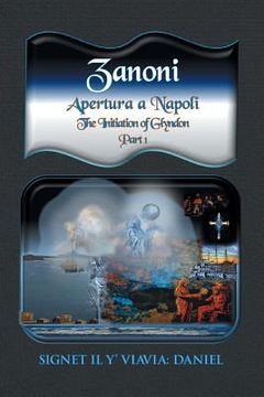 portada Zanoni - Apertura a Napoli: Initiation in Naples: The Initiation of Glyndon (en Inglés)