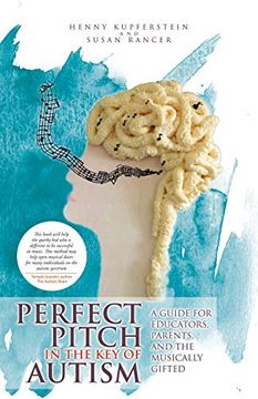 portada Perfect Pitch in the key of Autism: A Guide for Educators, Parents, and the Musically Gifted 