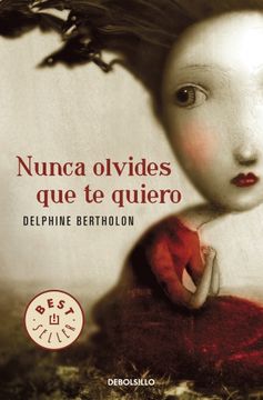 portada Nunca Olvides que te Quiero (in Spanish)