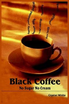 portada black coffee: no sugar no cream (en Inglés)