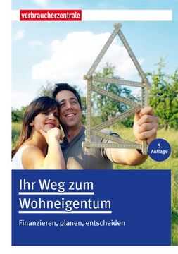 portada Ihr Weg zum Wohneigentum: Finanzieren, Planen, Entscheiden (in German)