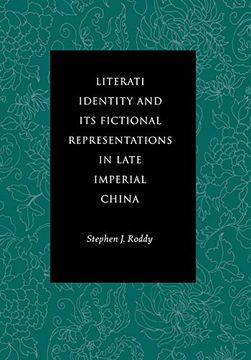 portada Literati Identity and its Fictional Representations in Late Imperial China (en Inglés)