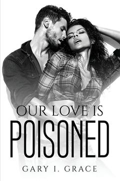 portada Our Love is Poisoned (en Inglés)