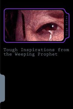 portada Tough Inspirations from the Weeping Prophet: When the going gets tough our inspiration must get tougher (in English)