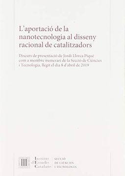portada L'aportació de la Nanotecnologia al Disseny Racional de Catalitzadors (en Catalá)