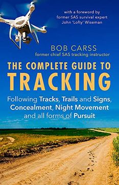 portada The Complete Guide to Tracking: Following Tracks, Trails and Signs, Concealment, Night Movement and all Forms of Pursuit (en Inglés)