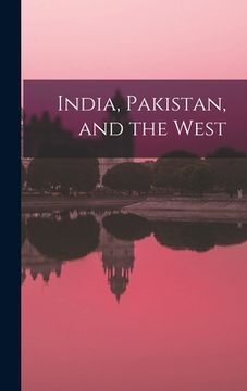 portada India, Pakistan, and the West (in English)
