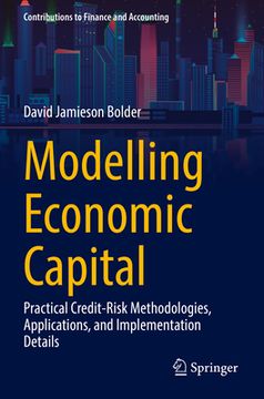 portada Modelling Economic Capital: Practical Credit-Risk Methodologies, Applications, and Implementation Details (en Inglés)